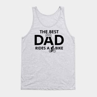 Cycling Dad Best Dad Gift For Cycling Dads Fathers Tank Top